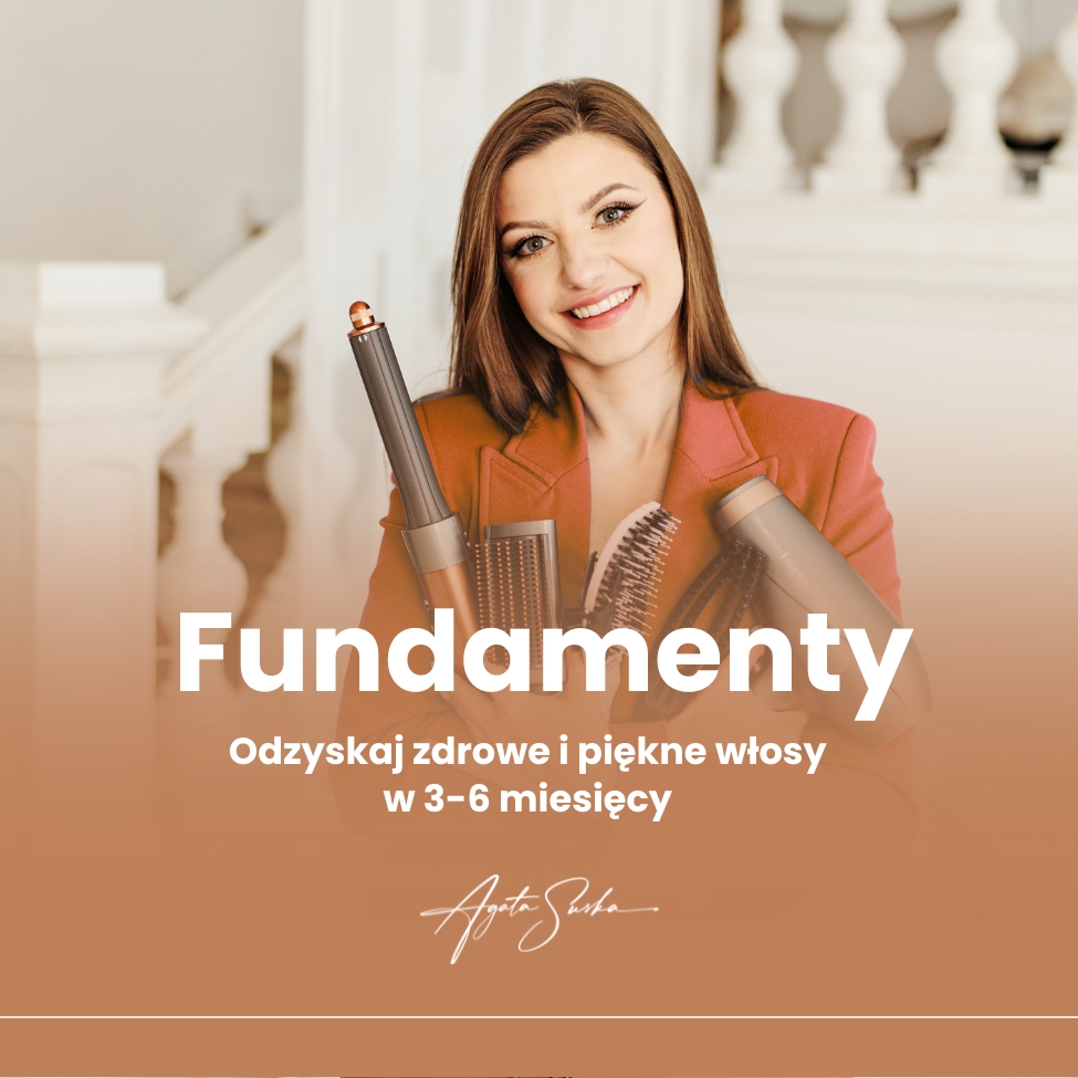Fundamenty - odzyskaj zdrowe i piękne włosy w 3-6 miesięcy